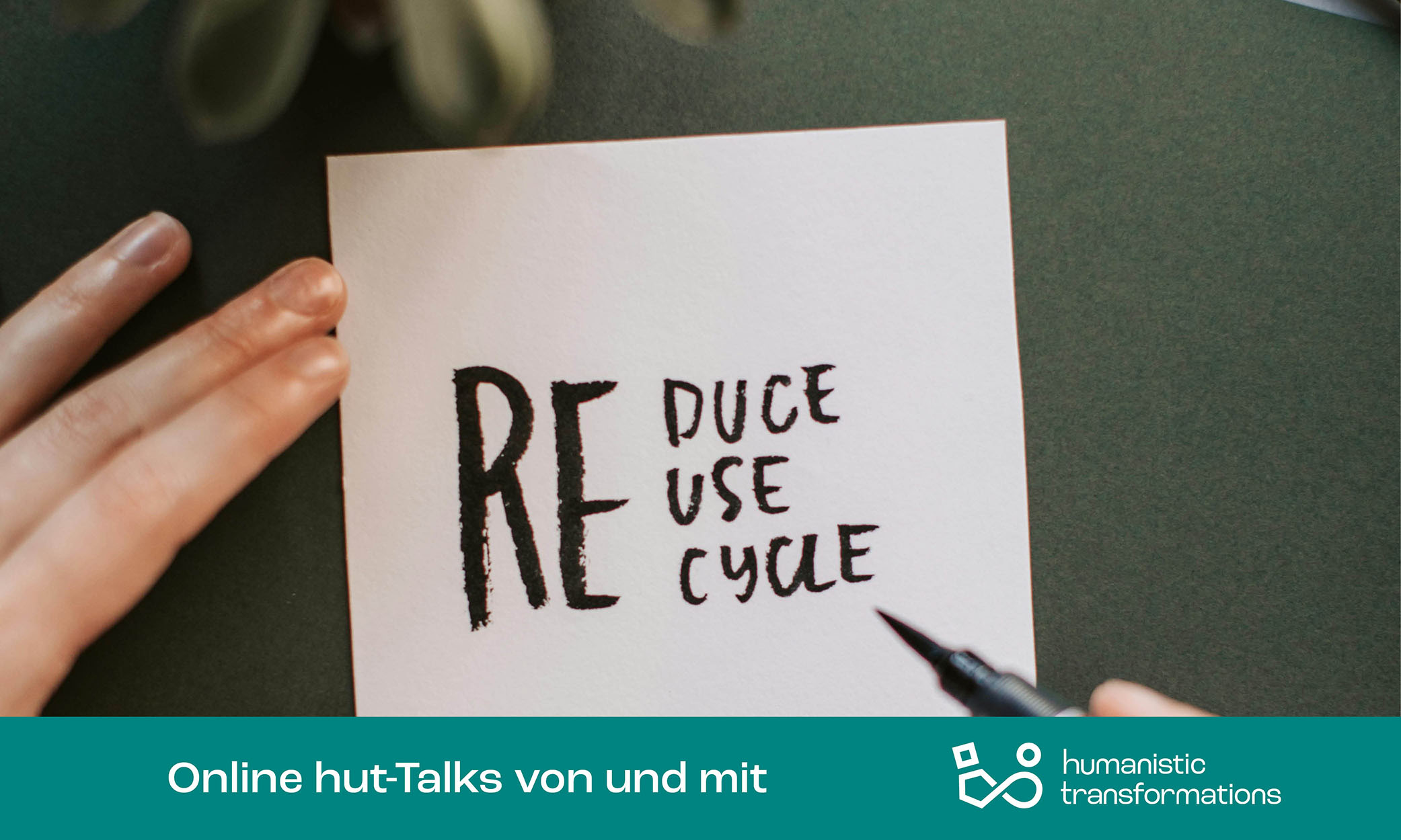 hut-talk Webinare von humanistic transformations für Suffizienz, Nachhaltigkeitspsychologie Unternehmenstransformation, CSRD, ESRS